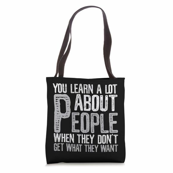 Funny Shirt You Learn A Lot About People Tee Men Gifts Tote Bag ^-^ - Picture 1 of 4